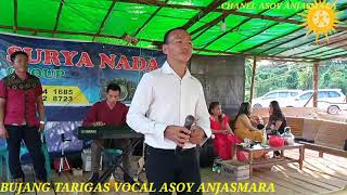 BUJANG TARIGAS VOCAL ASOY ANJASMARA SANGGAU KALBAR 2021