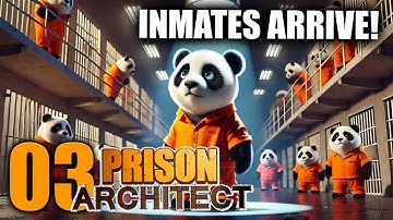 First Inmates Arrive! Are We Ready? | Cub Correctional Ep 3 | Prison Architect