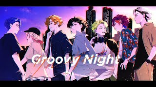 【MV】「Groovy Night」- XlamV（クランヴ）