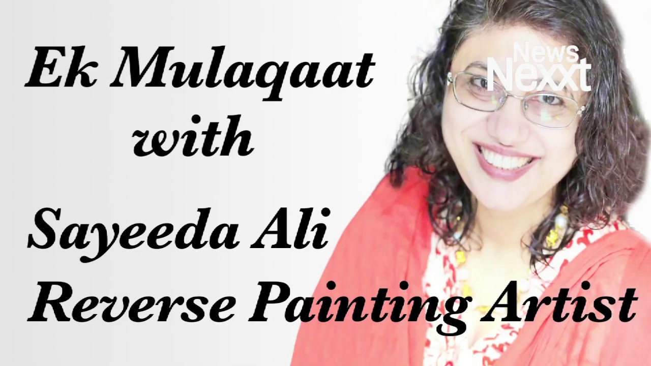 Ek Mulaqaat with Sayeeda Ali, Reverse Glass Painting Artist from Visakhapatnam