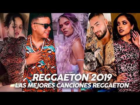 Reggaeton Mix 2019 - Lo Mas Escuchado Reggaeton 2019 - Musica 2019 Lo Mas Nuevo Reggaeton