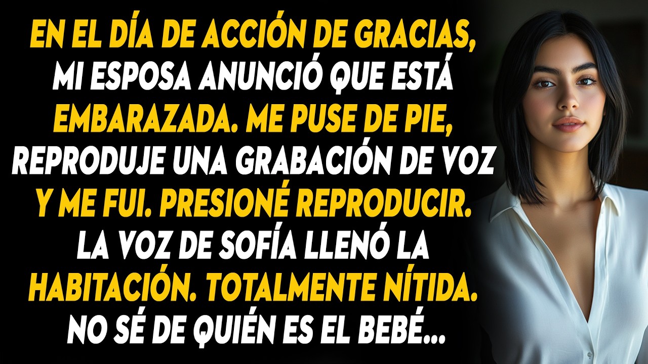 En El Día De Acción De Gracias, Mi Esposa Anunció Que Está Embarazada. Me Puse De Pie, Reproduje...