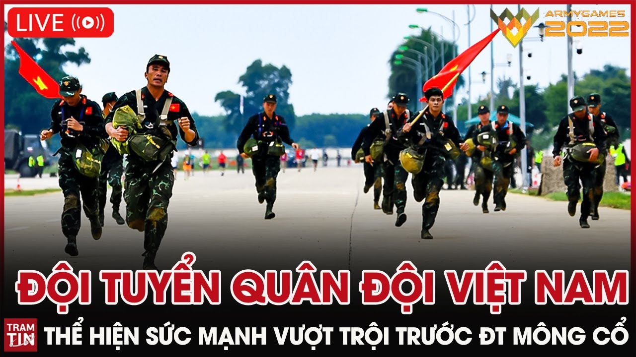  [TRỰC TIẾP] ARMY GAMES 2022: Sức mạnh vượt trội ĐT Việt Nam ...