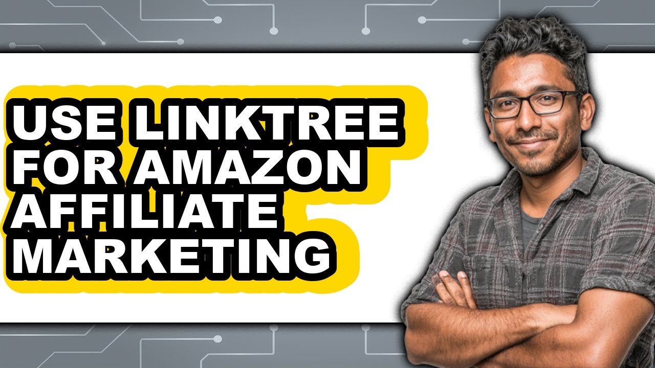 How to Use Linktree for Amazon Affiliate Marketing - Easy Guide