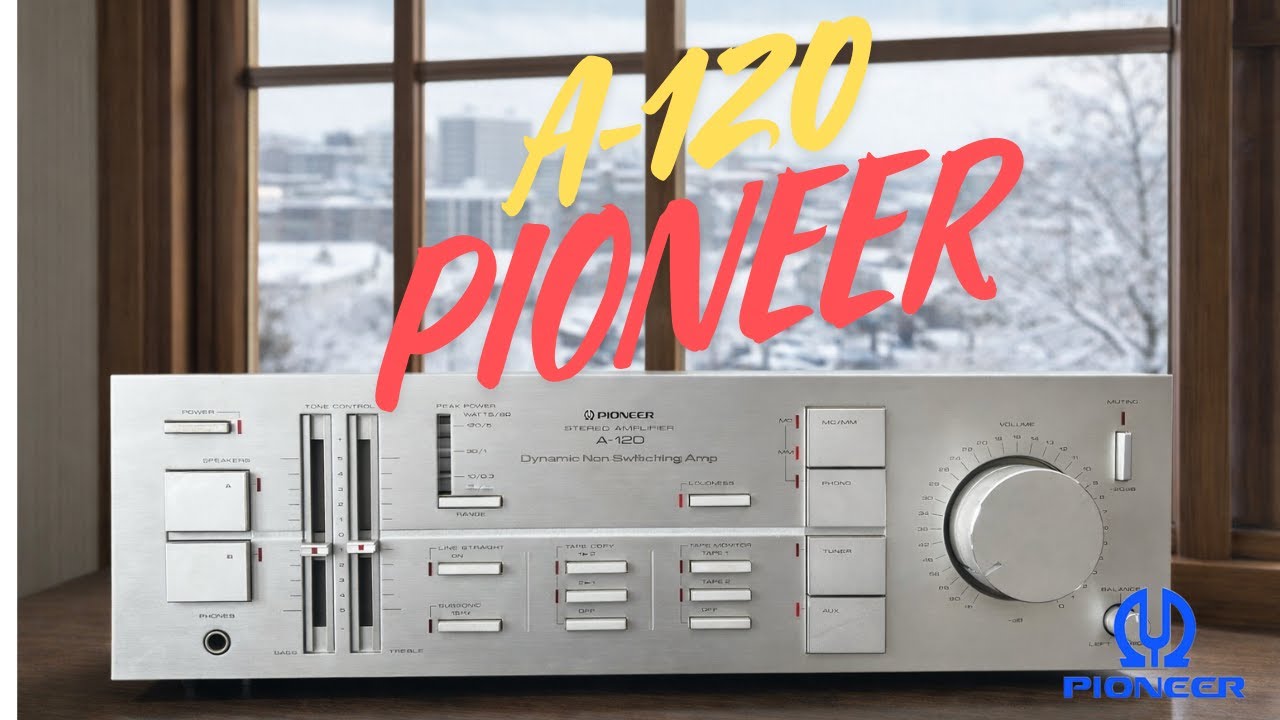 Pioneer A-120】魅惑のヴィンテージアンプ！Pioneer A-120と共に歩む