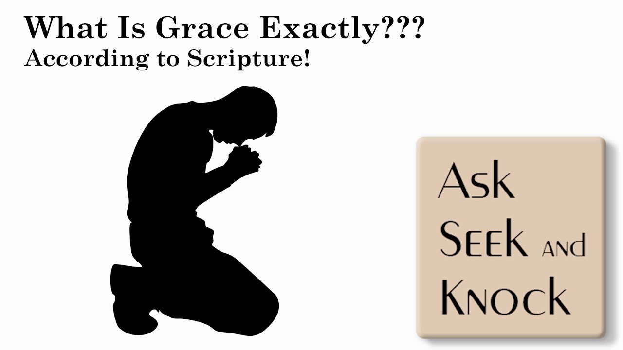 What Is Grace Exactly? YouTube