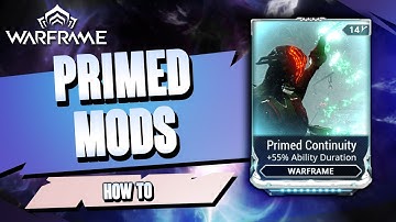 Warframe - How to Get Primed Mods (2021)