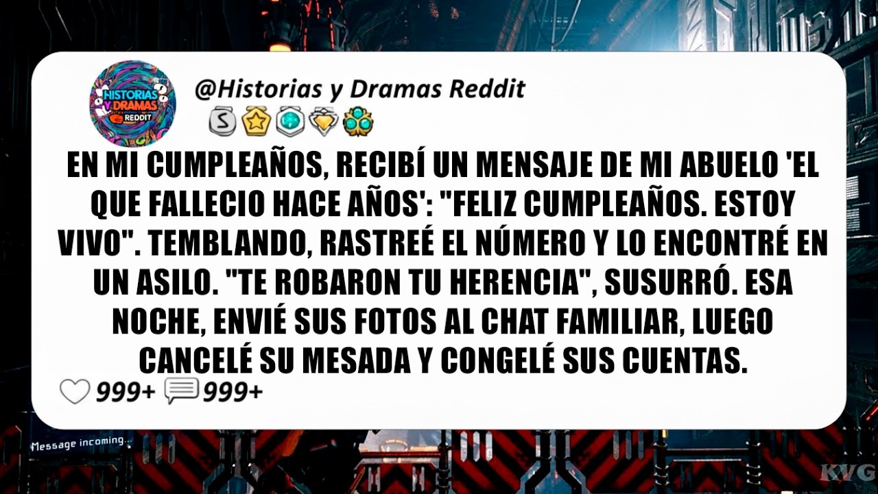 En Mi Cumpleaños, Recibí Un Mensaje De Mi Abuelo 'El Que Falleció Hace Años': 