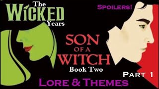 Download Lagu Son of a Witch (Wicked Series, Book 2) Lore \u0026 Symbolism: Part 1 [SPOILERS!] MP3
