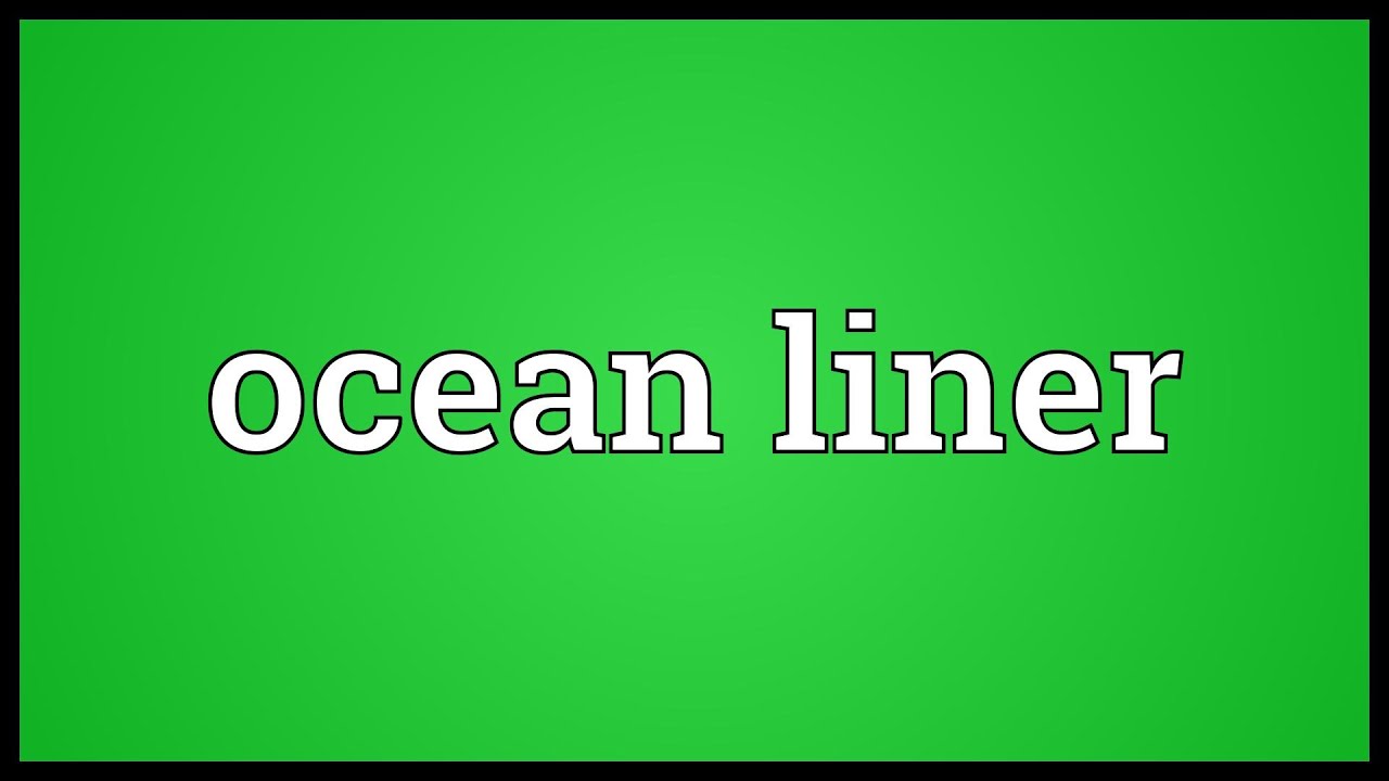 Ocean liner Meaning YouTube