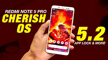 Cherish OS 5.2 Official For Redmi Note 5 Pro | Android 14 | Added App Lock & More Features