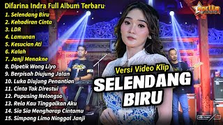 Difarina Indra Full Album || Selendang Biru, Difarina Indra Henny Adella Full Album Terbaru 2024