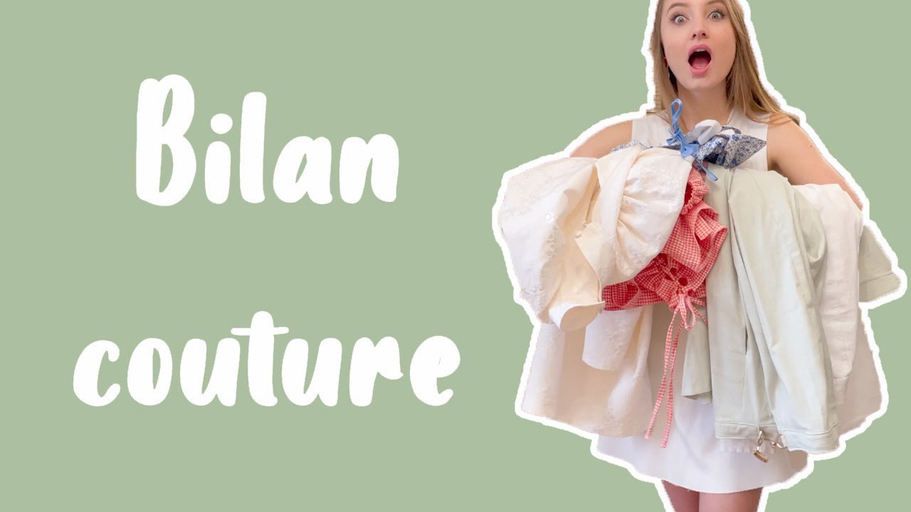 ✂️🧵 BILAN COUTURE avril 2021 🧵✂️