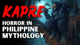 Kapre Philippine Mythology & Filipino Horror Story