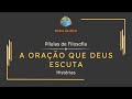 Oração que Deus escuta