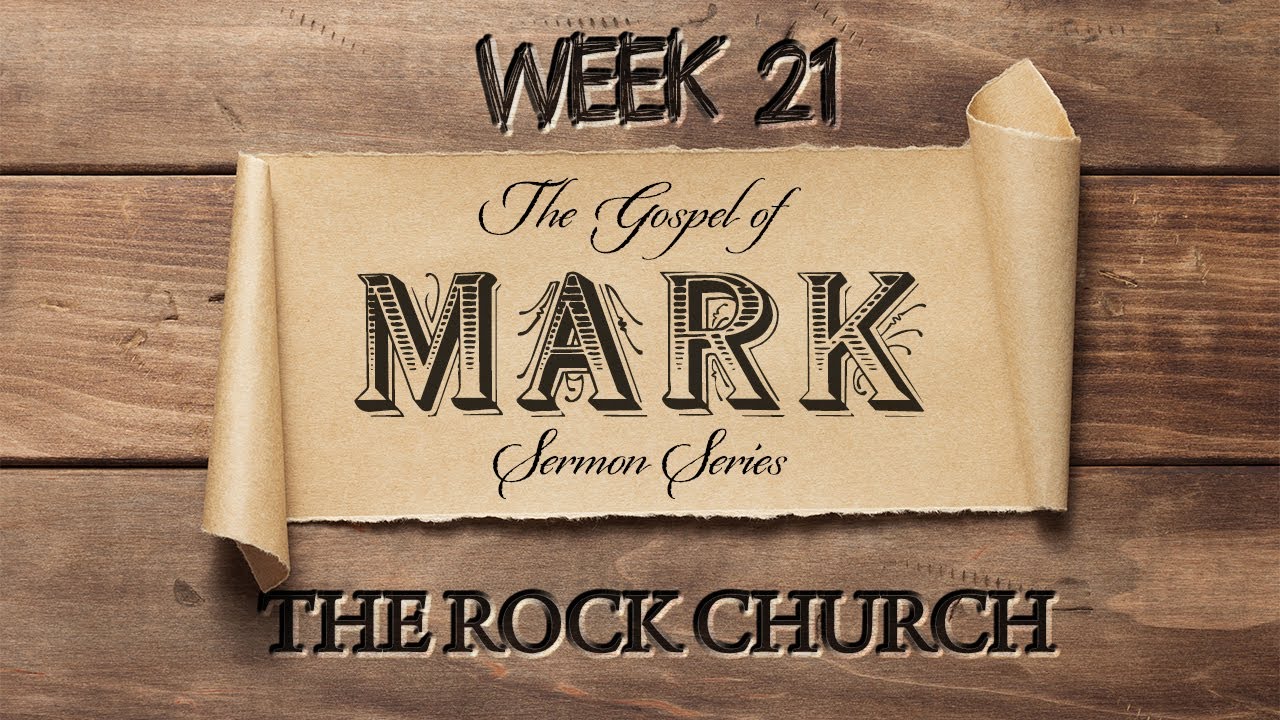 22-06-26 - Pastor Tri - The Gospel of Mark Sermon Series (Week 21 ...