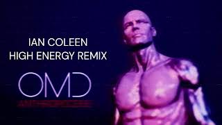 OMD - ANTHROPOCENE ( Ian Coleen High Energy Remix 2023 )