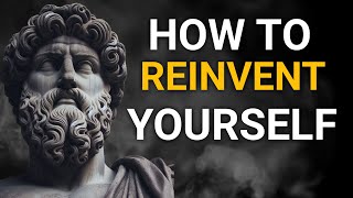 Stoic lessons to REINVENT Yourself. STOICISM