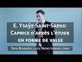 E ysae caprice daprs ltude en forme de valse de saintsans arr for flute by d bouriakov