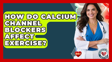 How Do Calcium Channel Blockers Affect Exercise? - Hypertension Help Hub