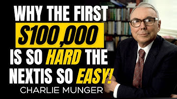 Charlie Munger: The Painful Truth About Your First $100,000