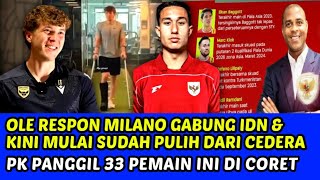 Download Lagu OLE RESPON MILANO GABUNG IDN \u0026 KINI MULAI SUDAH PULIH DARI CEDERA❗PATRICK PANGGIL 33 PEMAIN INI MP3 Download Lagu OLE RESPON MILANO GABUNG IDN \u0026 KINI MULAI SUDAH PULIH DARI CEDERA❗PATRICK PANGGIL 33 PEMAIN INI MP3