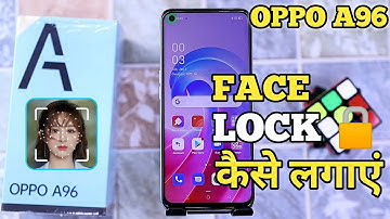 How To Set Face Lock Lock in Oppo A96  | Oppo A96 में Face Lock कैसे लगायें | AKS TECH4U |