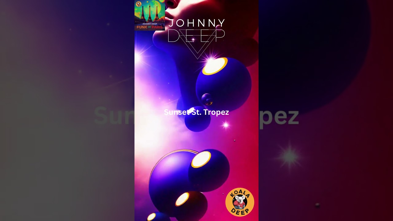 Watch Johnny Deep - Sunset St Tropez (Koaladeep) on YouTube Watch Johnny Deep - Sunset St Tropez (Koaladeep) on YouTube
