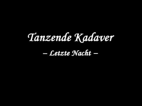 Tanzende Kadaver - Letzte Nacht acordes