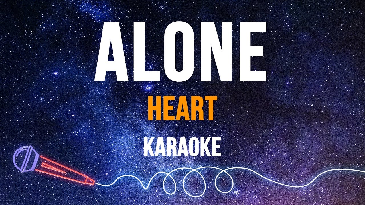 Heart Alone (Karaoke) YouTube