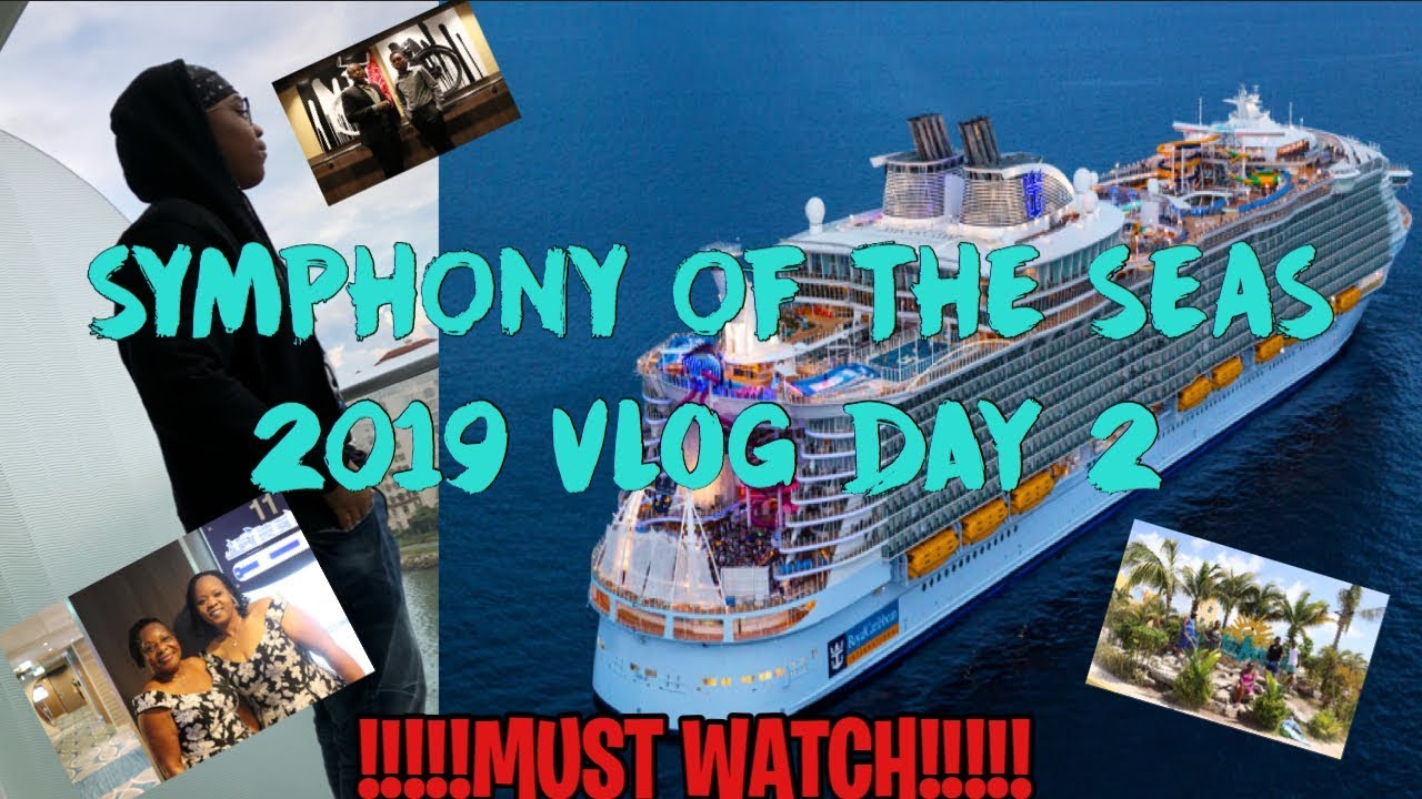 SYMPHONY OF THE SEAS 2019 VLOG!! | LARGEST CRUISE SHIP IN THE WORLD