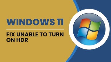 FIX!!! Unable to Turn on HDR in Windows 11 (Quick Fix)