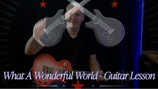 What A Wonderful World - Guitar Lesson