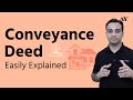 Conveyance Deed - Explained