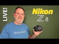 My Thoughts on Nikon Z8 Rumors &amp; More -  LIVE!