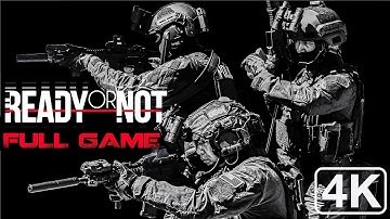 Ready or Not｜Uncensored｜Full Game Playthrough｜PC 4K Ultra