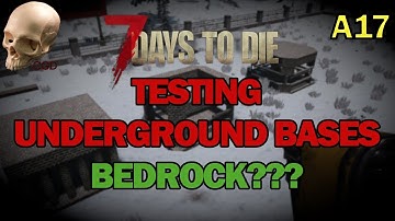 A17 - Underground Base Testing - 7 Days to Die Experimental