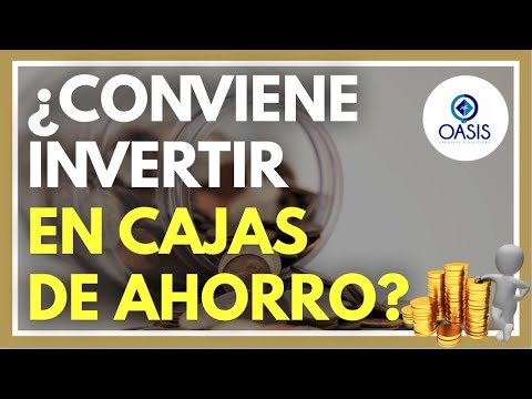 ¿Conviene invertir en CAJAS DE AHORRO?