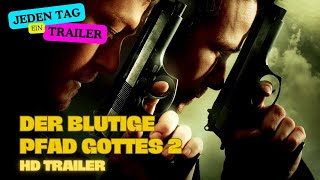 DER BLUTIGE PFAD GOTTES 2 - Trailer deutsch (USA 2009)