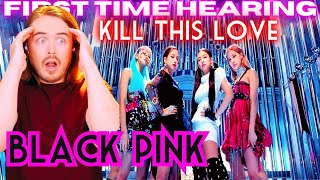 **THIS IS KPOP?!?** BLACKPINK - Kill This Love Reaction: FIRST TIME HEARING
