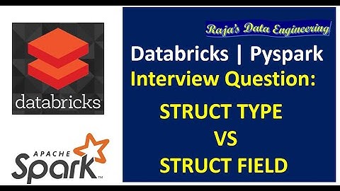 93. Databricks | Pyspark | Interview Question | Schema Definition: Struct Type vs Struct Field