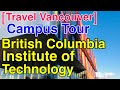 Travel vancouver bcit british columbia institute of technology campus walking tour feb 20 2022