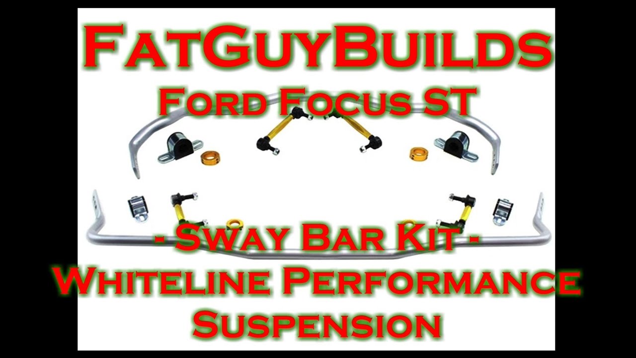 Ford Focus ST Sway Bar Upgrade Install (Whiteline Performance Suspension) YouTube
