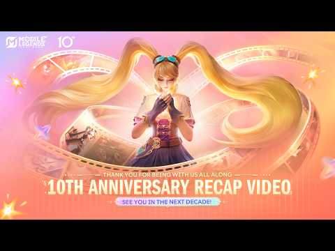 10th Anniversary Recap Video | Mobile Legends: Bang Bang