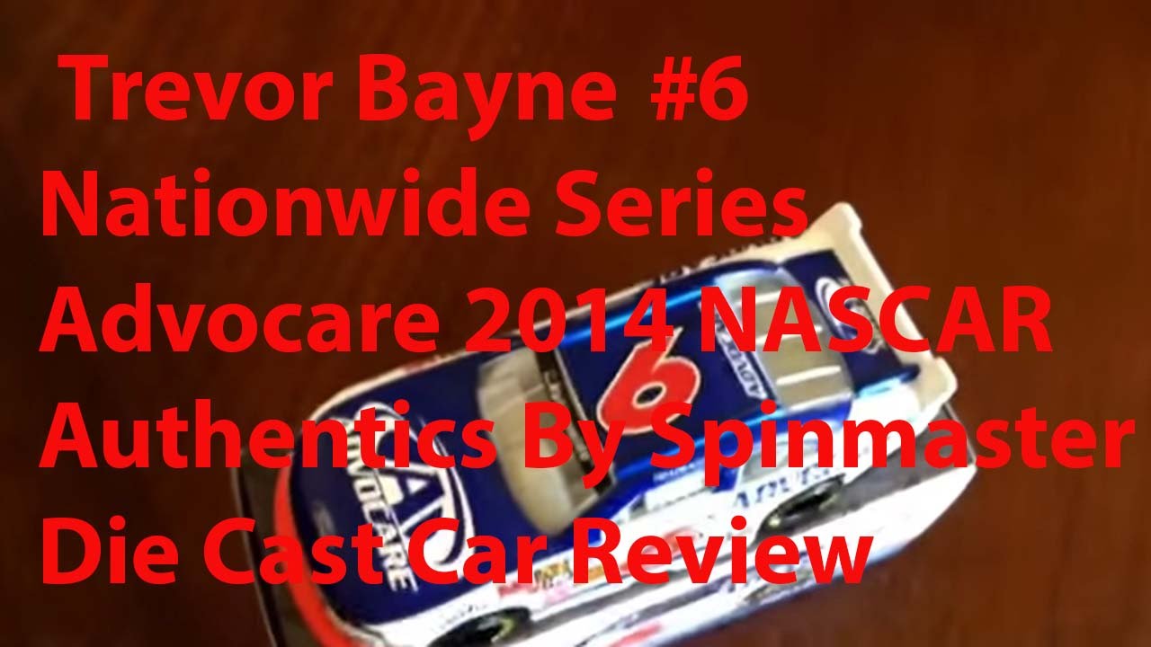 Trevor Bayne #6 Nationwide Series Advocare 2014 NASCAR Authentics by Spinmaster die cast car review
