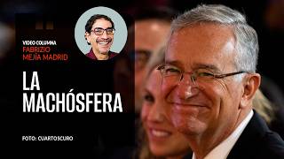 La Machósfera. Por Fabrizio Mejía