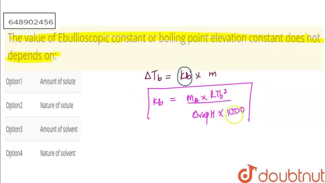the-value-of-ebullioscopic-constant-or-boiling-point-elevation-constant