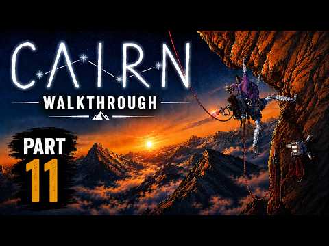 This Might Be the Hardest Climb in Cairn… | Gameplay Walkthrough Part 11