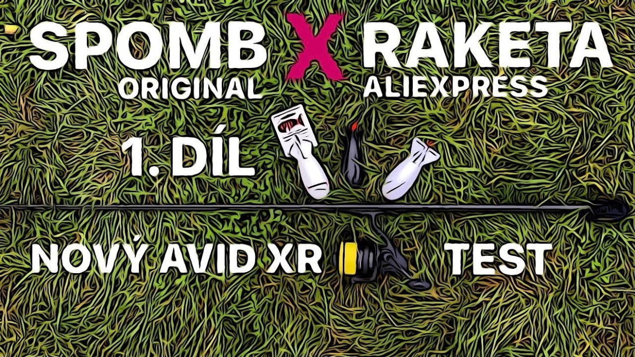 SPOMB X RAKETA Z ALIEXPRESSU + TEST SPOD/MARKER PRUTU A NAVIJÁKU AVID XR - Co říkáte na FPV NOVINKU?