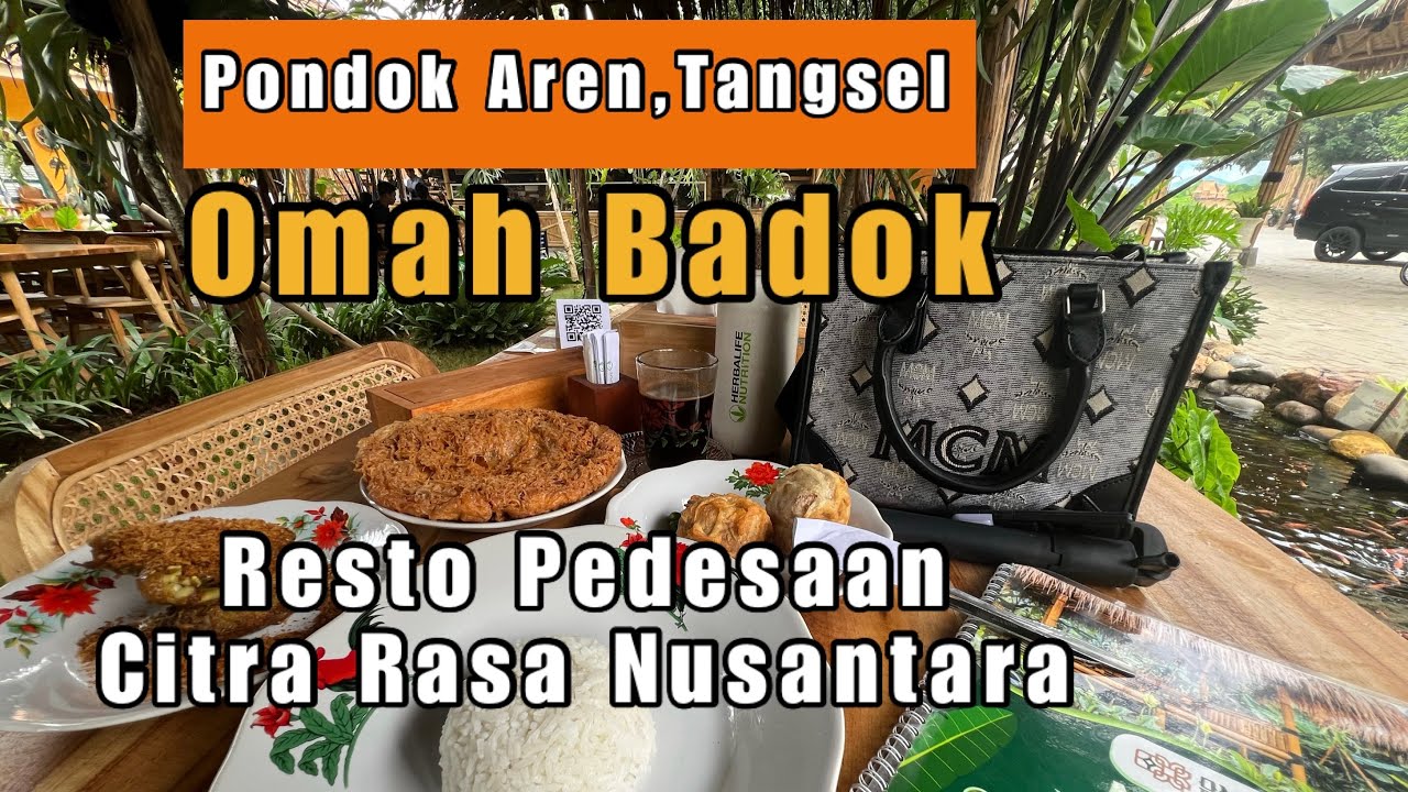 “Omah Badok” Resto Pedesaaan Cita Rasa Nusantara.